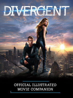 cover image of Divergent Official Illustrated Movie Companion